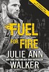 Fuel for Fire