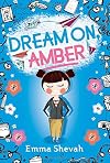 Dream on, Amber
