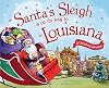 Santa's Sleigh Is on Its Way to Louisiana: A Christmas Adventure