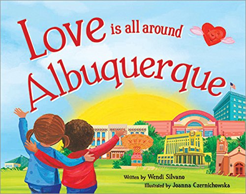 Love Is All Around Albuquerque book cover