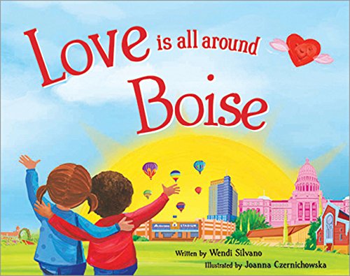 Love Is All Around Boise book cover