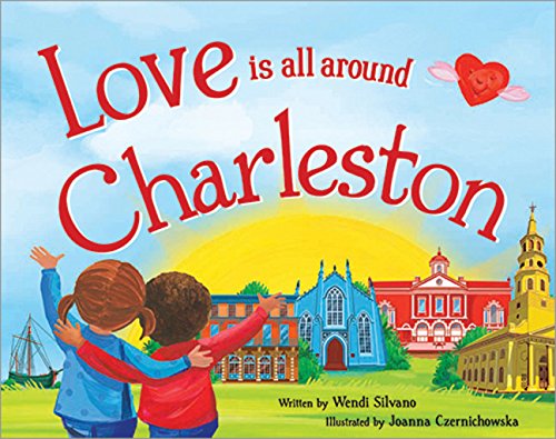 Love Is All Around Charleston book cover