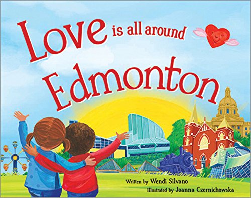 Love Is All Around Edmonton book cover