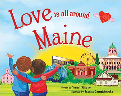 Love Is All Around Maine book cover