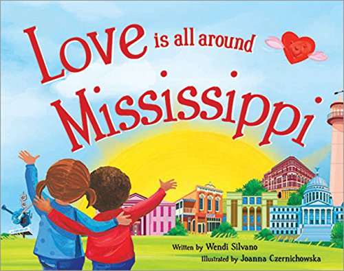 Love Is All Around Mississippi book cover