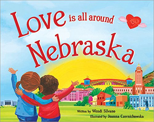 Love Is All Around Nebraska book cover