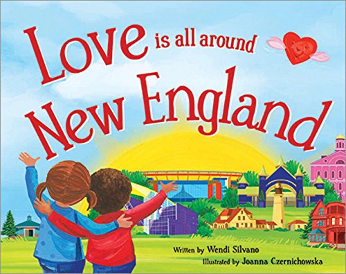 Love Is All Around New England book cover