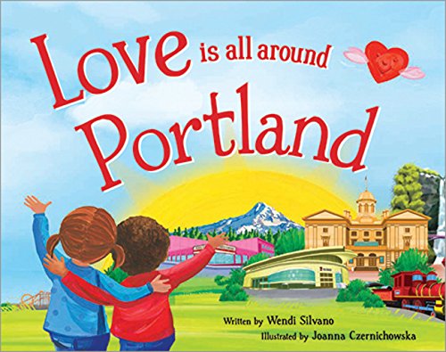 Love Is All Around Portland book cover