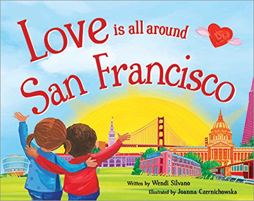 Love Is All Around San Francisco book cover