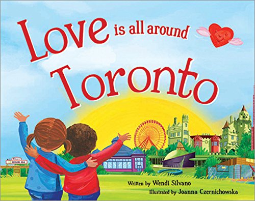 Love Is All Around Toronto book cover
