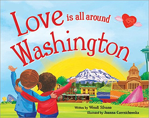 Love Is All Around Washington book cover