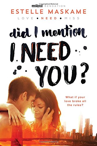 Cover of Did I Mention I Need You?