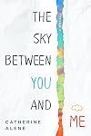 The Sky between You and Me