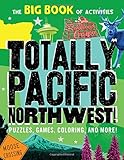 Totally Pacific Northwest Puzzles Games Coloring And More Hawks Nest Activity Books