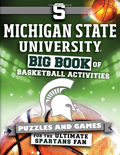 Cover of Michigan State University - The Big Book of Basketball Activities