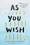 As You Wish