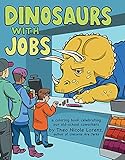 Dinosaurs With Jobs A Coloring Book Celebrating Our Oldschool Coworkers