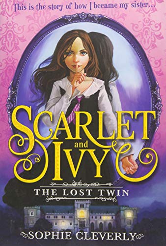 The Lost Twin (Scarlet and Ivy, 1)
