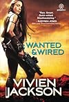 Wanted and Wired
