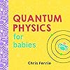 Quantum Physics for Babies