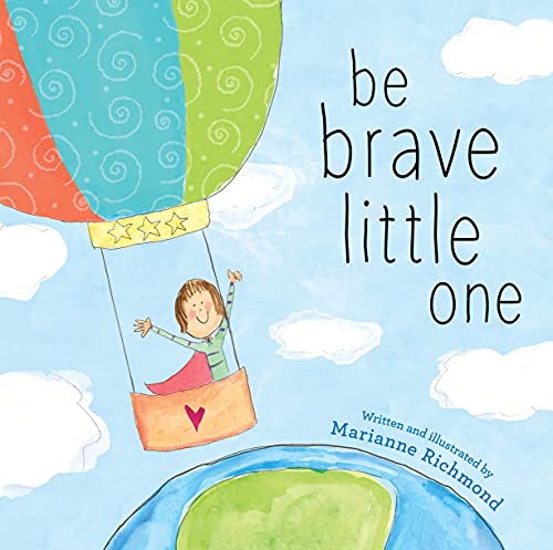Cover of Be Brave Little One