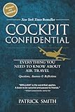 Cockpit Confidential Everything You Need To Know About Air Travel Questions Answers Reflections