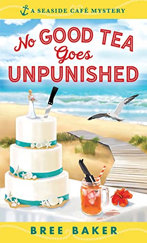 No Good Tea Goes Unpunished book cover