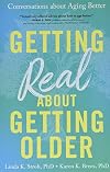 Getting Real about Getting Older: Conversations about Aging Better