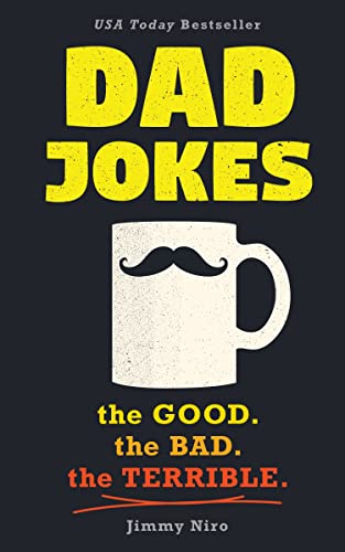 Cover of Dad Jokes: Over 600 of the Best (Worst) Jokes Around and Perfect Father's Day Gift!