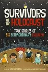 Survivors of the Holocaust: (A Graphic Novel)