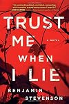 Trust Me When I Lie