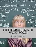 Fifth Grade Math Workbook