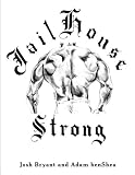 Jailhouse Strong