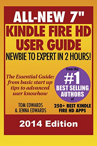 All New 7" Kindle Fire HD User Guide - Newbie to Expert in 2 Hours! book cover