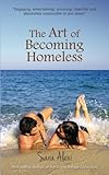 The Art of Becoming Homeless #5
