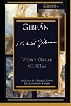Vida y Obras Selectas (Obra Selecta de Gibran) (Spanish Edition)