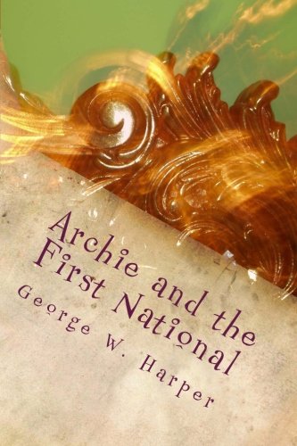 Archie and the First National