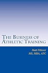 The Business of Athletic Training