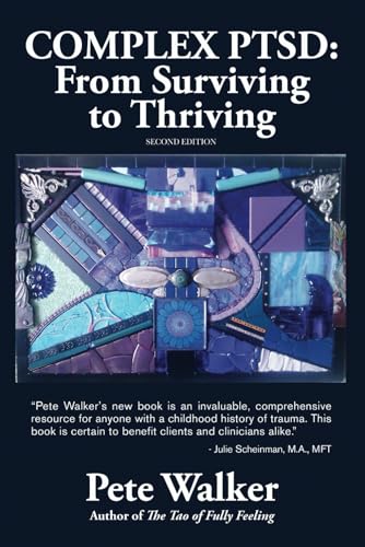 Cover of Complex PTSD: From Surviving to Thriving by Pete Walker
