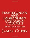 Hamiltonian and Lagrangian Dynamics: Volume 2