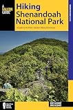 Hiking Shenandoah National Park A Guide To The Parks Greatest Hiking Adventures Regional Hiking Series