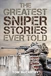 The Greatest Sniper Stories Ever Told