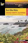 Best Bike Rides Orange County, California: The Greatest Recreational Rides in the Metro Area (Best Bike Rides Series)