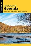 Paddling Georgia: A Guide to the State's Greatest Paddling Adventures (Paddling Series)