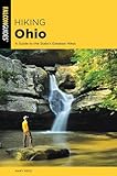 Hiking Ohio A Guide To The States Greatest Hikes State Hiking Guides Series