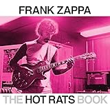 The Hot Rats Book A Fiftyyear Retrospective Of Frank Zappas Hot Rats