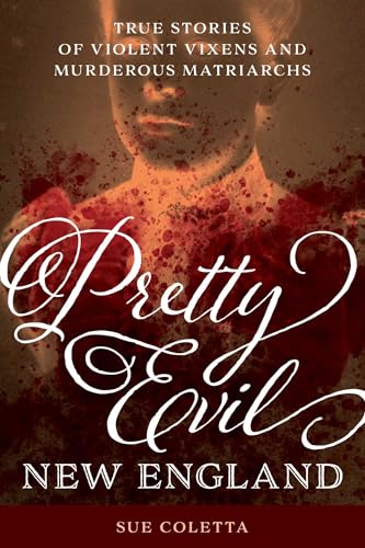 Pretty Evil New England book cover