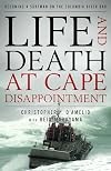 Life and Death at Cape Disappointment: Becoming a Surfman on the Columbia River Bar