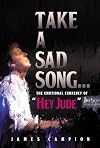Take a Sad Song: The Emotional Currency of “Hey Jude”