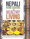 Nepali Home Cooking for Healthy Living